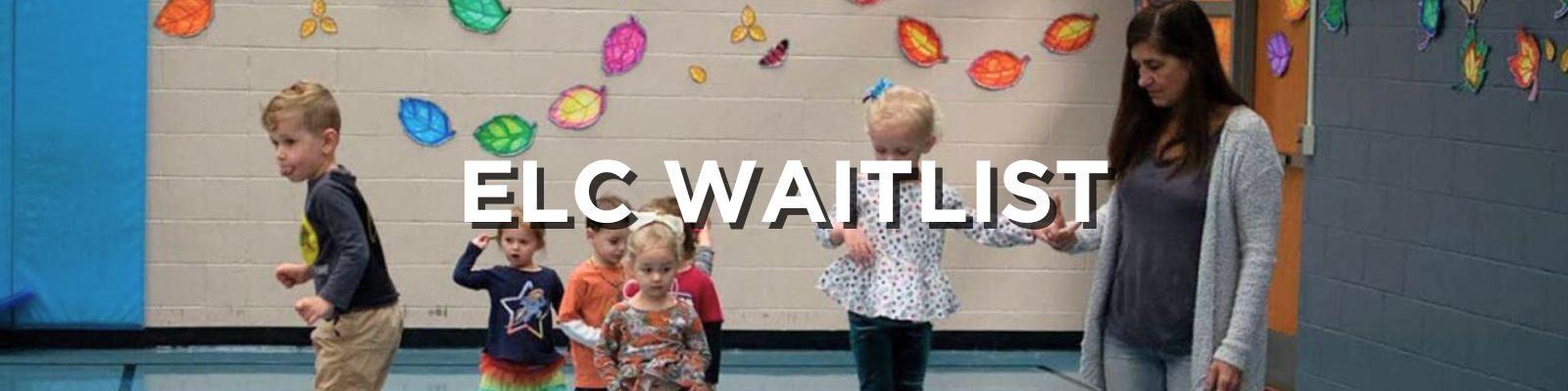 ELC waitlist header text ELC waitlist header text